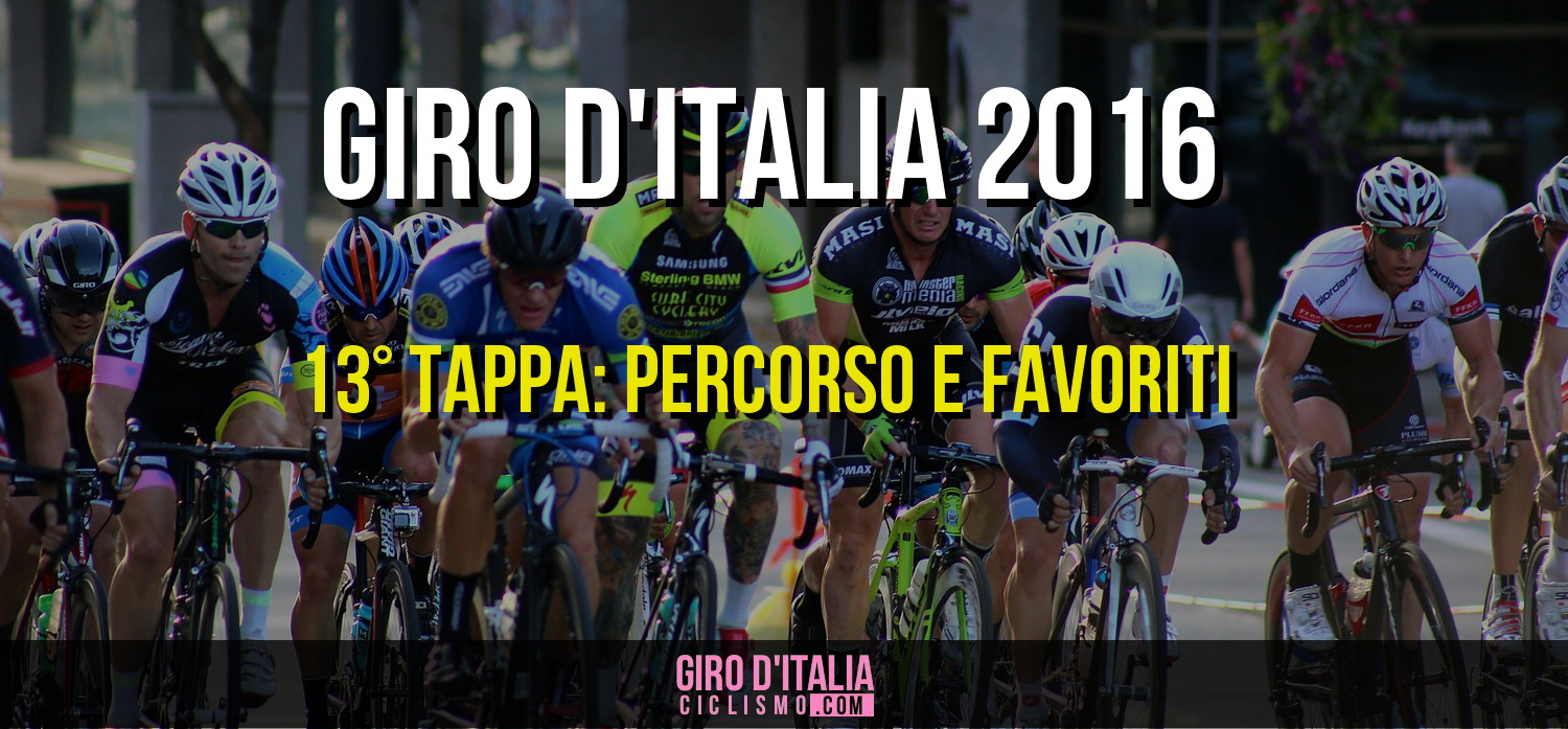 Giro d'Italia 2016: Percorso e Favoriti della 13a tappa, Palmanova-Cividale del Friuli