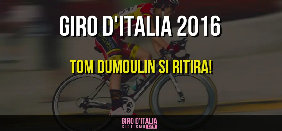 Giro d'Italia 2016: anche Tom Dumoulin si Ritira dalla corsa Rosa