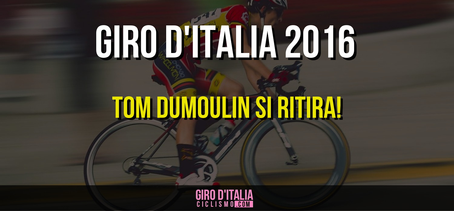 Giro d'Italia 2016: anche Tom Dumoulin si Ritira dalla corsa Rosa