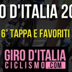 Giro d'Italia 2016, la 6a Tappa e i Favoriti