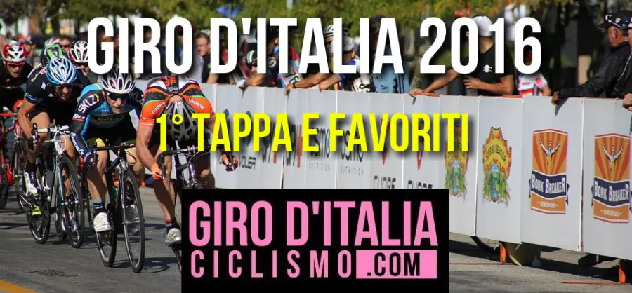 Giro d'Italia 2016: Si parte! 1a Tappa e Favoriti