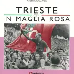 Libri di Ciclismo: Trieste in maglia rosa