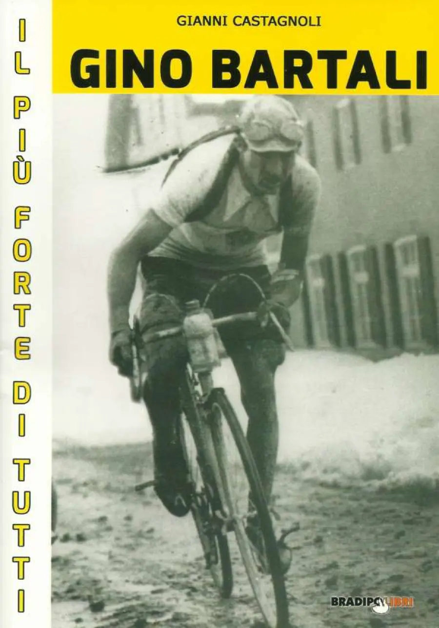 Libri di Ciclismo: Gino Bartali, il più forte di tutti
