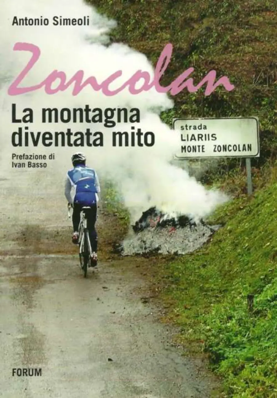 Libri di Ciclismo: Zoncolan, la montagna diventata mito