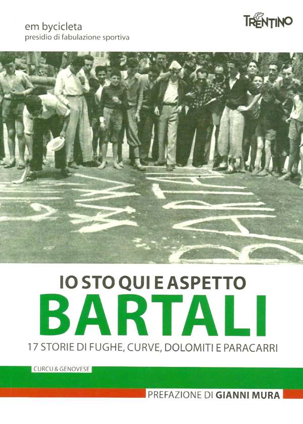 Libri di Ciclismo: Io sto qui e aspetto Bartali