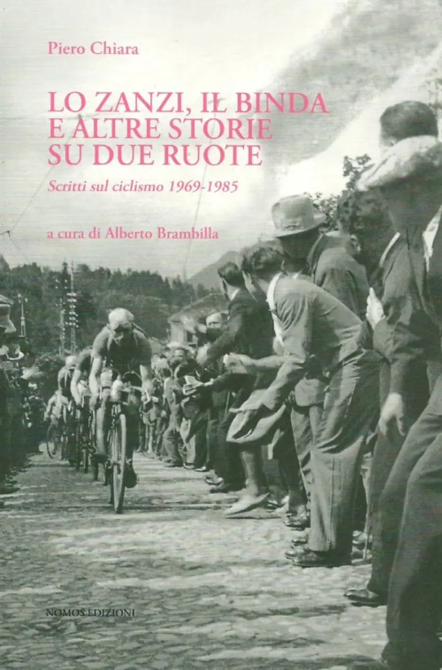 Libri di Ciclismo: Lo Zanzi, il Binda e altre storie su due ruote